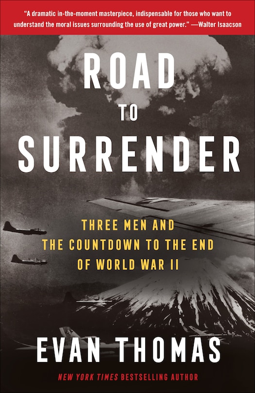 Road to Surrender: Three Men and the Countdown to the End of World War II