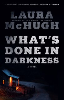 What's Done In Darkness: A Novel