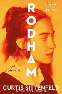 Rodham: A Novel by Curtis Sittenfeld
