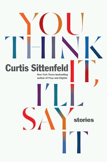 Front cover_YOU THINK IT ILL SAY IT