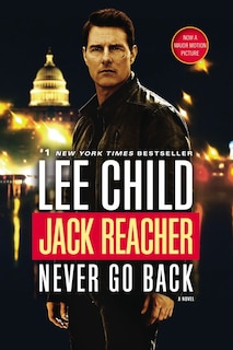 Front cover_Jack Reacher: Never Go Back (movie Tie-in Edition)