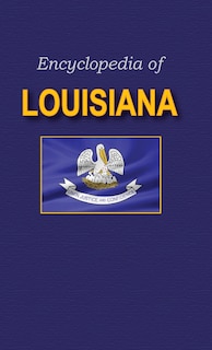 Couverture_Encyclopedia of Louisiana
