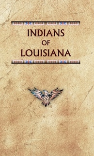 Couverture_Indians of Louisiana