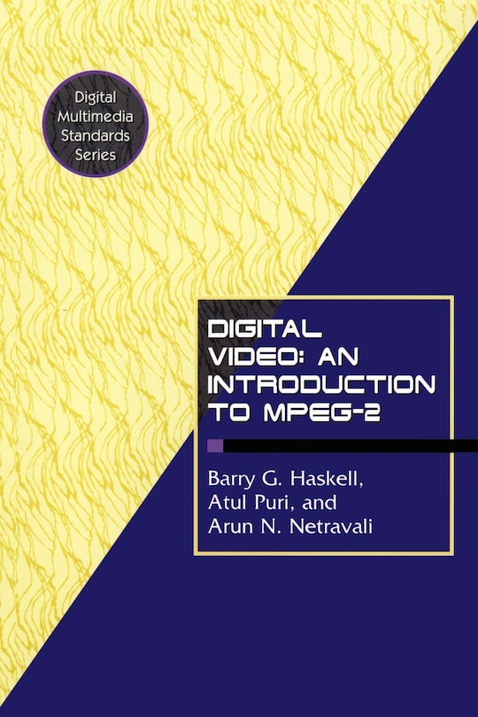 Front cover_Digital Video: An Introduction to MPEG-2