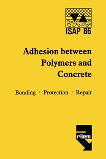 Front cover_Adhesion Between Polymers and Concrete / Adhésion Entre Polymères Et Béton