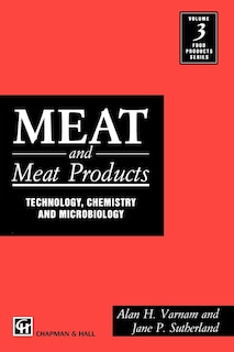 Meat And Meat Products: Technology, Chemistry And Microbiology