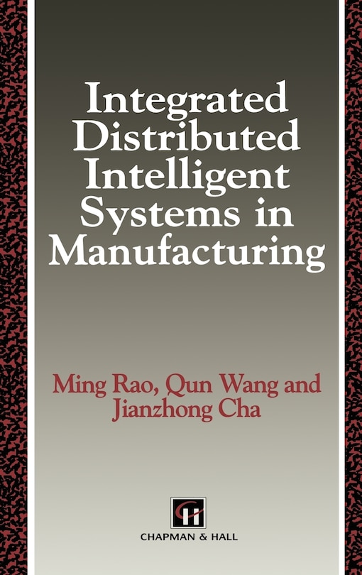 Couverture_Integrated Distributed Intelligent Systems in Manufacturing