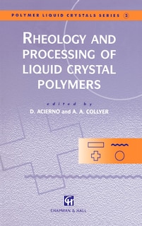 Couverture_Rheology and Processing of Liquid Crystal Polymers