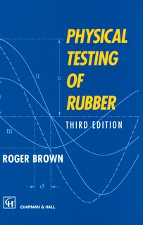 Couverture_Physical Testing of Rubber