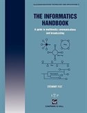 The Informatics Handbook: A guide to multimedia communications and broadcasting