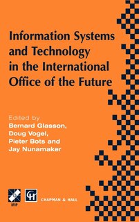 Couverture_Information Systems and Technology in the International Office of the Future