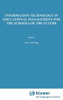 Couverture_Information Technology in Educational Management for the Schools of the Future