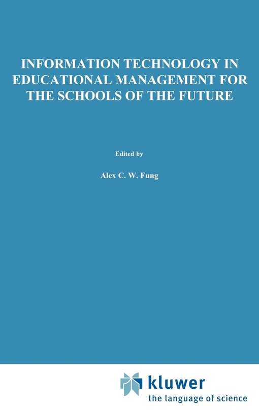 Couverture_Information Technology in Educational Management for the Schools of the Future
