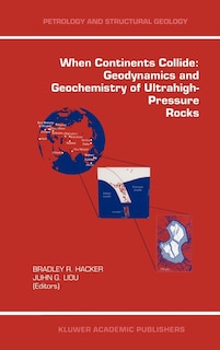 Front cover_When Continents Collide: Geodynamics and Geochemistry of Ultrahigh-Pressure Rocks