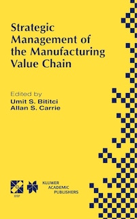 Front cover_Strategic Management of the Manufacturing Value Chain
