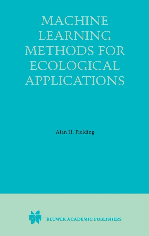 Front cover_Machine Learning Methods For Ecological Applications