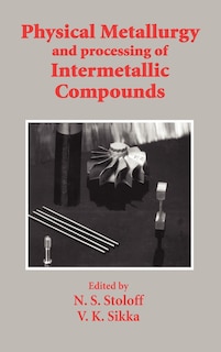 Front cover_Physical Metallurgy and Processing Of Intermetallic Compounds