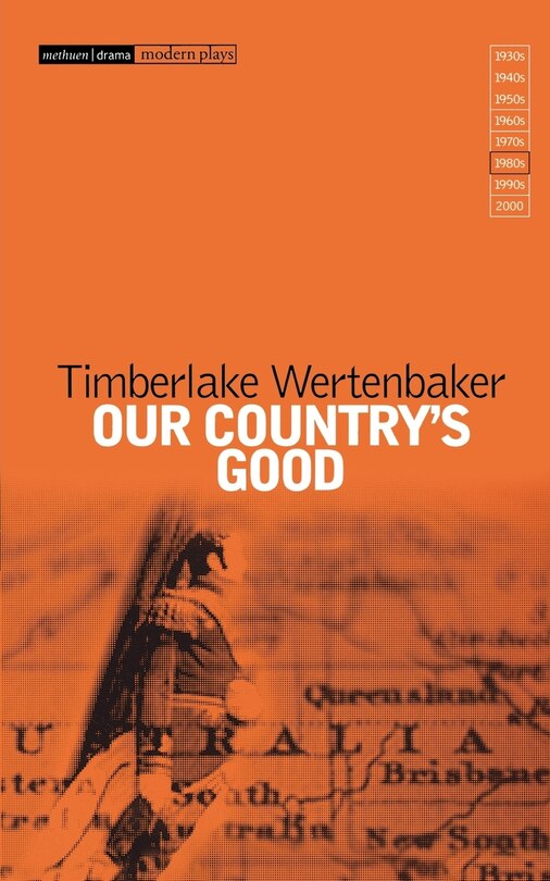 Our Country's Good: Based on the Novel The Playmaker by Thomas Kennedy