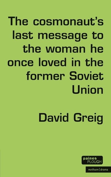 Front cover_The Cosmonaut's Last Message To The Woman He Once Loved In The Former Soviet Union