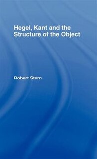 Couverture_Hegel, Kant And The Structure Of The Object
