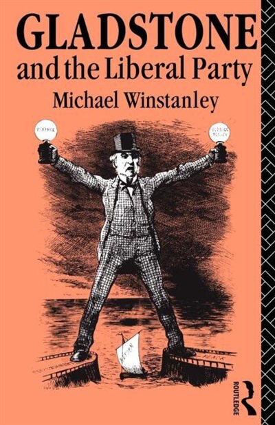 Front cover_Gladstone and the Liberal Party