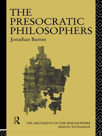 The Presocratic Philosophers