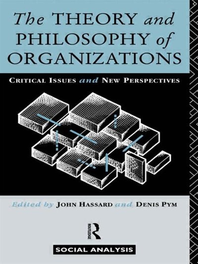 Front cover_The Theory and Philosophy of Organizations