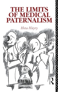 Front cover_The Limits of Medical Paternalism