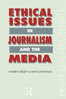 Front cover_Ethical Issues in Journalism and the Media