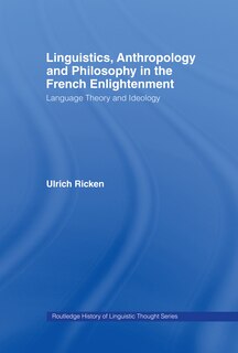 Couverture_Linguistics, Anthropology and Philosophy in the French Enlightenment
