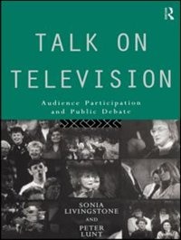 Talk on Television: Audience Participation and Public Debate