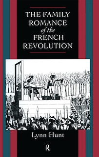 Front cover_Family Romance Of The French Revolution
