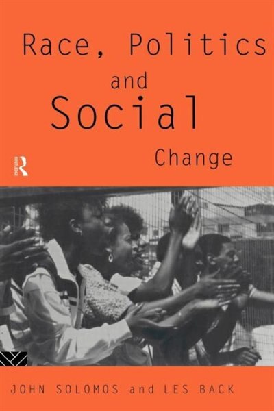 Front cover_Race, Politics and Social Change