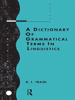 Front cover_A Dictionary of Grammatical Terms in Linguistics