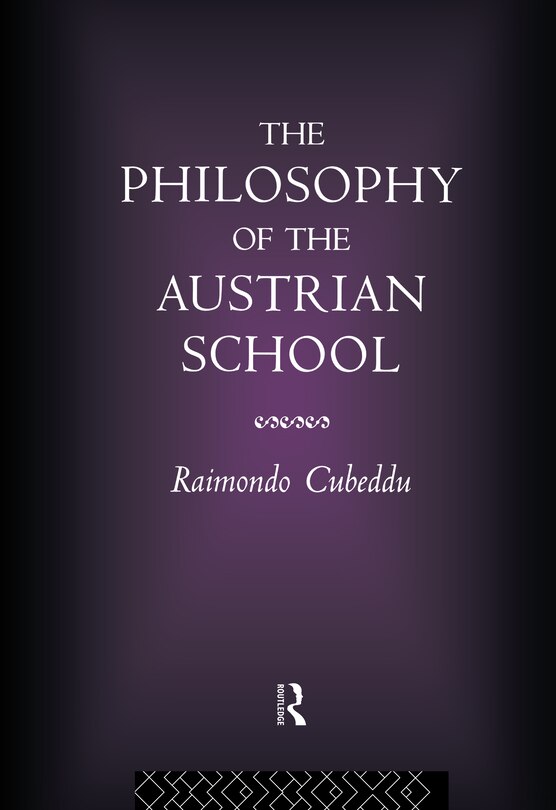 Front cover_The Philosophy of the Austrian School