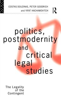 Front cover_Politics, Postmodernity and Critical Legal Studies