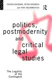 Front cover_Politics, Postmodernity and Critical Legal Studies