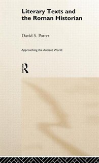 Front cover_Literary Texts and the Roman Historian