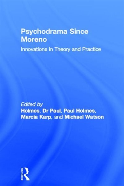 Front cover_Psychodrama Since Moreno