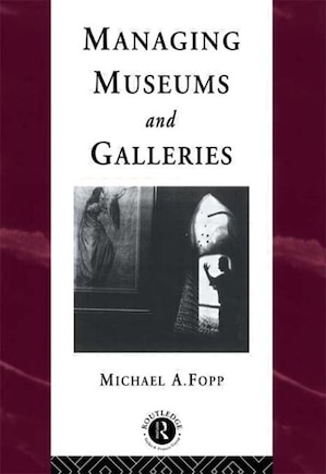 Managing Museums and Galleries