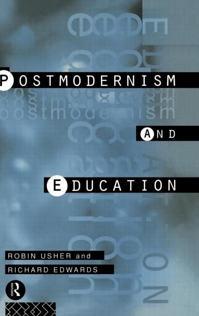 Front cover_Postmodernism And Education