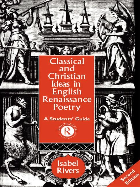 Front cover_Classical and Christian Ideas in English Renaissance Poetry