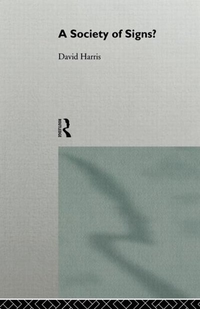 Front cover_A Society of Signs?