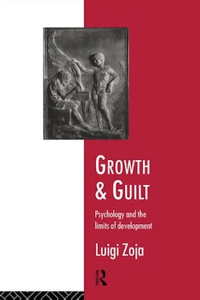 Growth and Guilt: Psychology and the Limits of Development