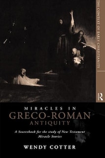 Front cover_Miracles in Greco-Roman Antiquity