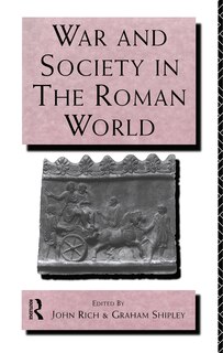 Front cover_War and Society in The Roman World