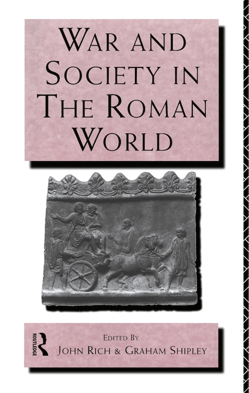 Front cover_War and Society in The Roman World