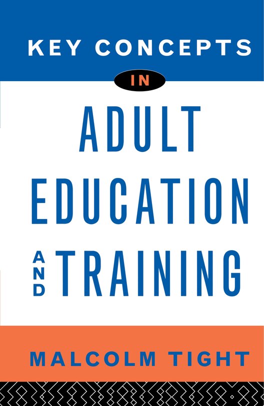 Front cover_Key Concepts In Adult Education and Training