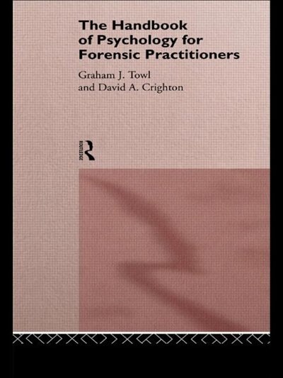 Front cover_The Handbook of Psychology for Forensic Practitioners