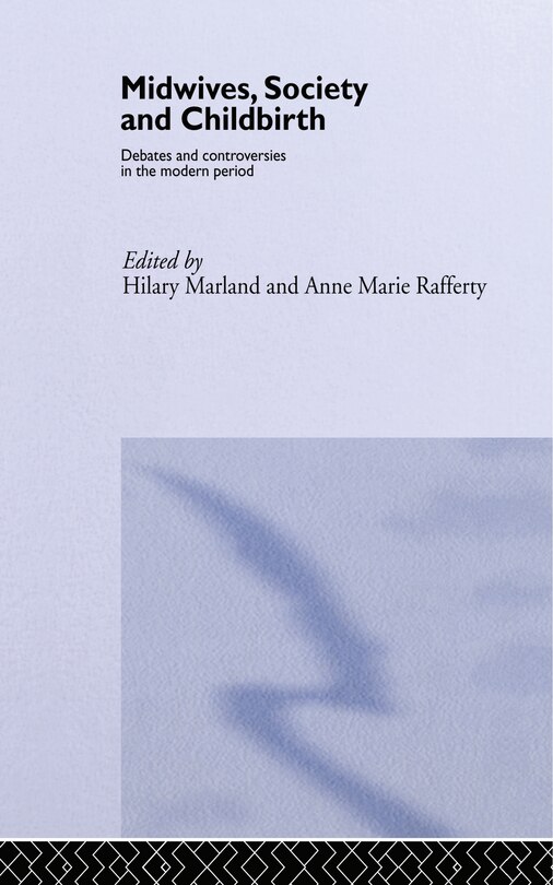Front cover_Midwives, Society and Childbirth